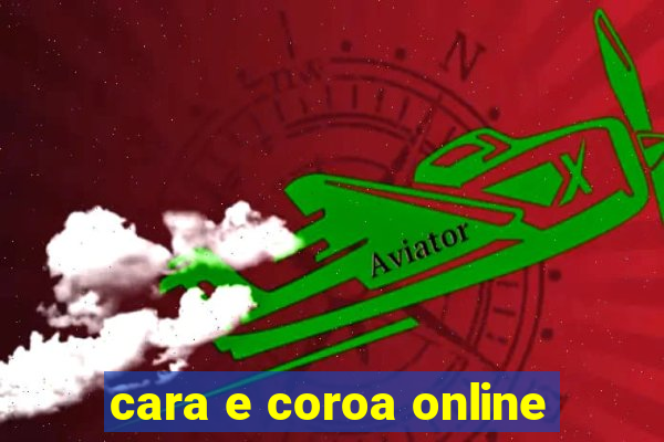 cara e coroa online